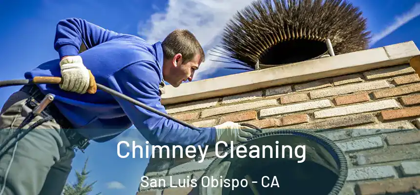  Chimney Cleaning San Luis Obispo - CA